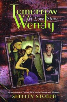 Hardcover Tomorrow Wendy: A Love Story Book