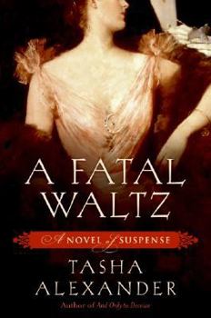 A Fatal Waltz - Book #3 of the Lady Emily Ashton Mysteries