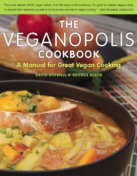 Paperback The Veganopolis Cookbook: A Manual for Great Vegan Cooking Book