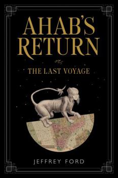 Hardcover Ahab's Return: Or, the Last Voyage Book