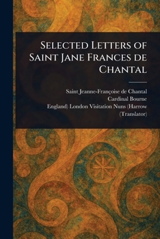 Selected Letters of Saint Jane Frances De Chantal