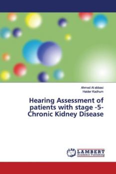 Paperback Hearing Assessment of patients with stage -5- Chronic Kidney Disease Book