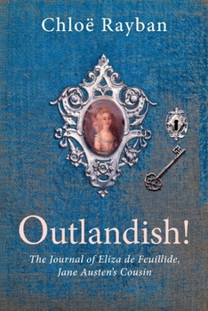 Paperback Outlandish! The Journal of Eliza de Feuillide Book