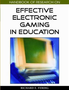 Hardcover Handbook of Research on Effective Electronic Gaming in Education (3 Volumes) Book