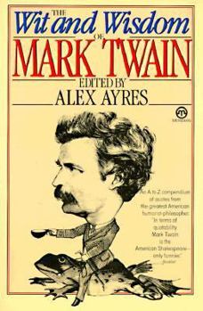 Paperback The Wit and Wisdom of Mark Twain Book