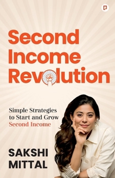 Paperback Second Income Revolution: Simple Strategies to Start and Grow Second Income Book