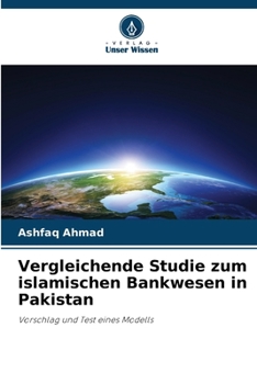Vergleichende Studie zum islamischen Bankwesen in Pakistan (German Edition)