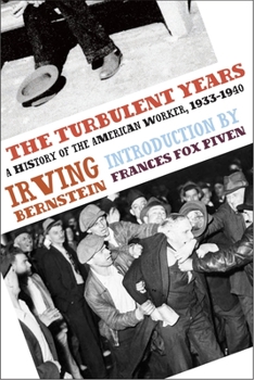 Paperback The Turbulent Years: A History of the American Worker, 1933-1941 Book