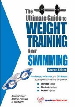 Paperback Ultimate Guide to Weight Training for Swimming Book