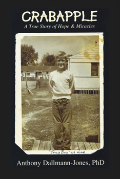 Paperback Crabapple: A True Story of Hope & Miracles Book