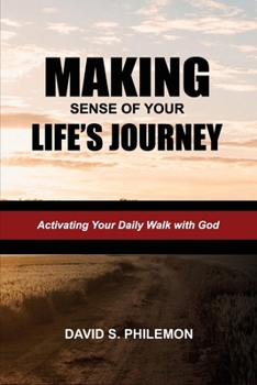 Paperback Making Sense of Your Life's Journey Book
