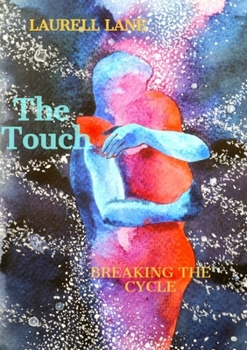 Paperback The Touch: Breaking the Cycle Book