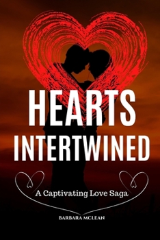 Paperback Hearts Intertwined: A Captivating Love Saga Book