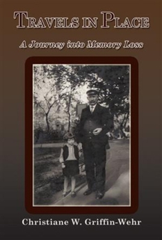 Paperback Travels in Place: A Journey Into Memory Loss Book