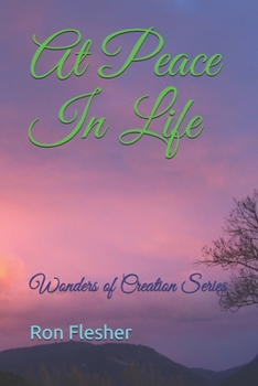 Paperback At Peace In Life: Wonders of Creation Series Book