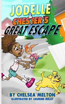 Paperback Jodelle & Chester's Great Escape Book
