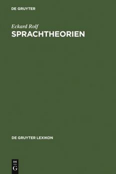 Hardcover Sprachtheorien: Von Saussure bis Millikan (de Gruyter Lexikon) (German Edition) [German] Book