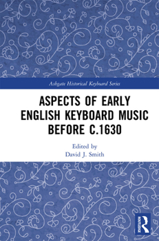 Paperback Aspects of Early English Keyboard Music Before C.1630 Book