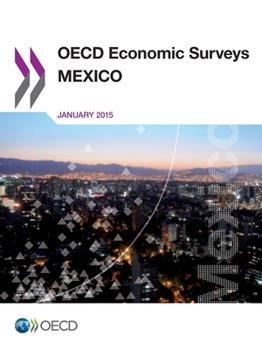 Paperback OECD Economic Surveys: Mexico 2015 Book