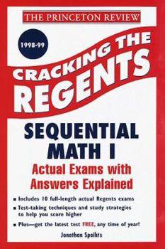 Paperback Cracking the Regents Exams: Sequential Math I 1998-99 Edition Book