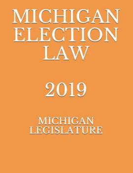 Paperback Michigan Election Law 2019 Book