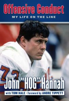 Hardcover Offensive Conduct: My Life on the Line Book