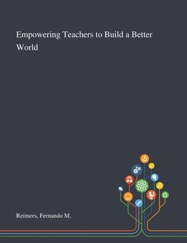 Paperback Empowering Teachers to Build a Better World Book