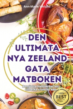Paperback Den Ultimata Nya Zeeland Gata Matboken [Swedish] Book
