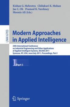 Paperback Modern Approaches in Applied Intelligence: 24th International Conference on Industrial Engineering and Other Applications of Applied Intelligent Syste Book