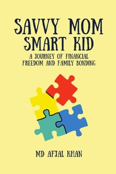 Savvy Mom, Smart Kid :: From Struggle to Strength: A Financial Education Story for Families