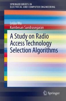 Paperback A Study on Radio Access Technology Selection Algorithms Book
