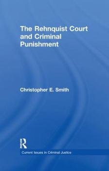 The Rehnquist Court and Criminal Justice