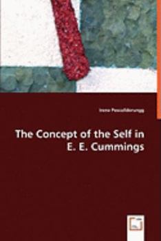 Paperback The Concept of the Self in E. E. Cummings Book