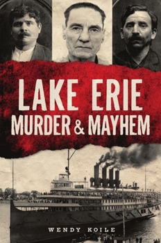 Paperback Lake Erie Murder & Mayhem Book