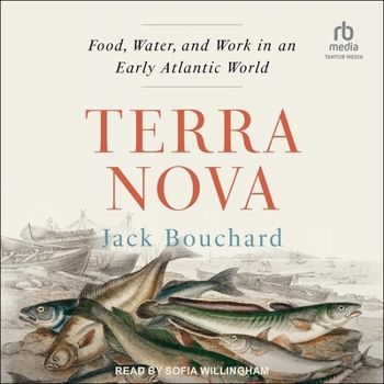 Audio CD Terra Nova: Food, Water, and Work in an Early Atlantic World Book