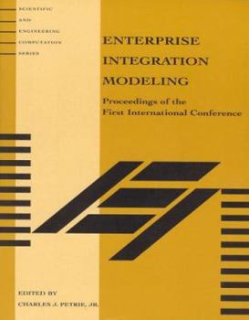 Paperback Enterprise Integration Modeling: Proceedings of the First International Conference Book