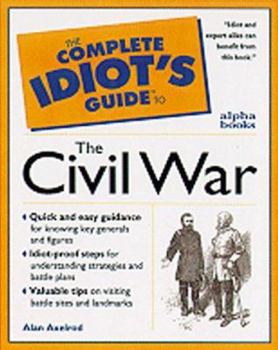 Paperback The Complete Idiot's Guide to the Civil War Book