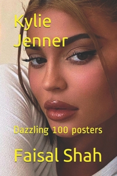 Paperback Kylie Jenner: Dazzling 100 posters Book