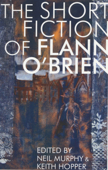 Paperback The Short Fiction of Flann O'Brien Book