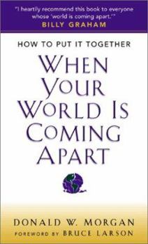 Paperback How to Get It Together When Your World is Coming Apart Book