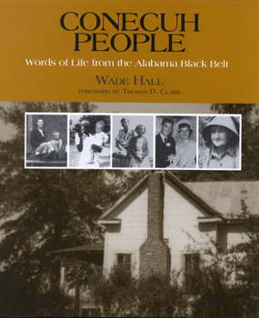 Paperback Conecuh People: Words of Life from the Alabama Black Belt Book