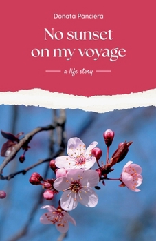 Paperback No sunset on my voyage: a life story Book