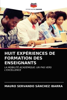 Paperback Huit Expériences de Formation Des Enseignants [French] Book