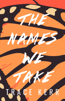 Paperback The Names We Take Book