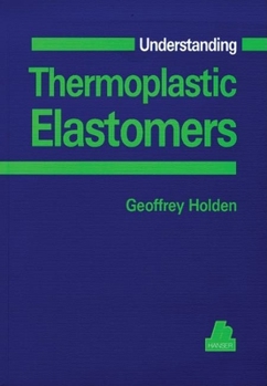 Paperback Understanding Thermoplastic Elastomers Book