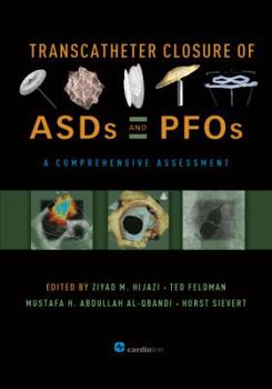 Hardcover Transcatheter Closure of Asds and Pfos: A Comprehensive Assessment Book