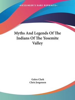 Paperback Myths And Legends Of The Indians Of The Yosemite Valley Book