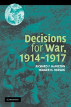 Hardcover Decisions for War, 1914 1917 Book