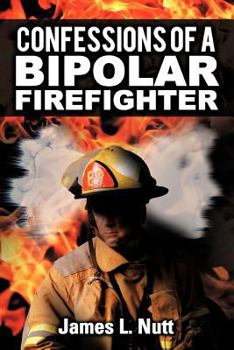 Paperback Confessions of a Bipolar Firefighter Book