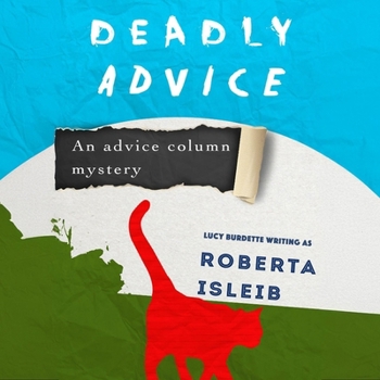 Deadly Advice (Advice Column Mysteries)